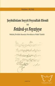 Şeyhülislam Seyyit Feyzullah Efendi  ve Fetava-yı Feyziyye