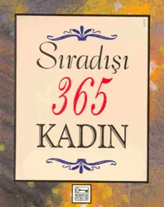 Sıradışı 365 Kadın