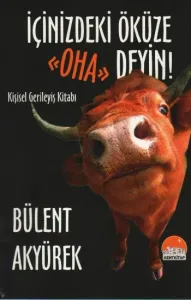 İçinizdeki Öküze OHA Deyin! İçinizdeki Öküze OHA Deyin!