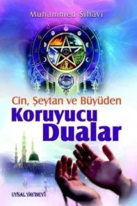 Cin Şeytan ve Büyüden Koruyucu Dualar