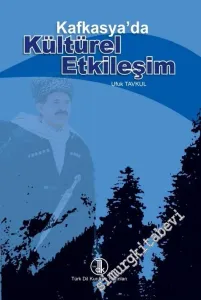 Kafkasya'da Kültürel Etkileşim -