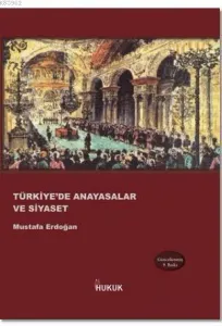 Türkiye'de Anayasalar ve Siyaset