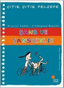 Şans ve Şanssızlık Çıtır Çıtır Felsefe 31