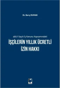 İşçilerin Yıllık Ücretli İzin Hakkı