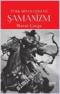 Türk Mitolojisi ve Şamanizm -         2022