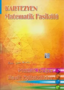 Kartezyen Matematik Fasikülü Mutlak Değer-Basit Eşitsizlikler