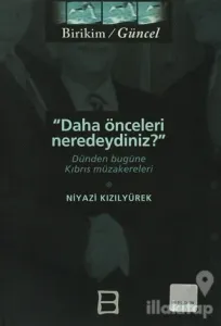 Daha Önceleri Neredeydiniz?