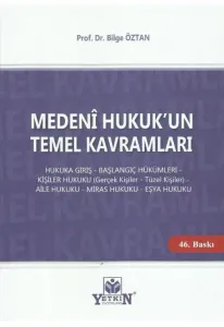 Medeni Hukuk'un Temel Kavramları