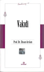 Vakıdî (Öncülerimiz 47)