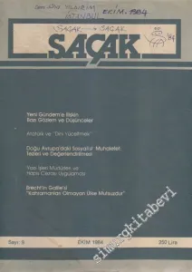 Saçak Aylık Siyaset Kültür Ekonomi Forumu Dergisi -  Dosya: Yeni Gündem'e İlişkin Bazı Gözlem ve Düşünceler  - Sayı: 9      Ekim 1984