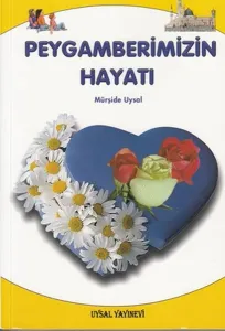 Peygamberimizin Hayatı (Küçük Boy); 8 Yaş ve Üstü