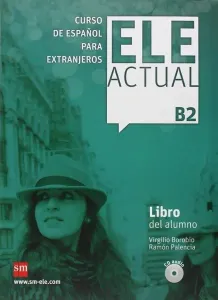 Ele Actual B2 Libro del Alumno (Con Licencia Digital) (Ciltli)