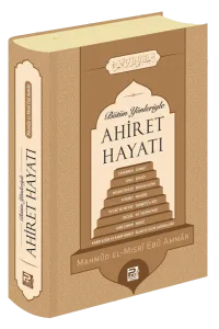 Bütün Yönleriyle Ahiret Hayatı