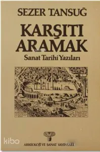 Karşıtı Aramak; Sanat Tarihi Yazıları