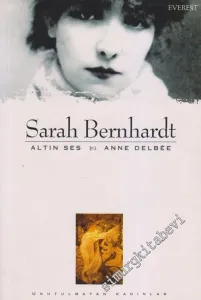 Sarah Bernhardt - Altın Ses -         2004