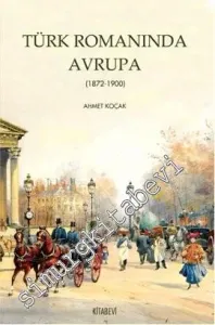 Türk Romanında Avrupa 1872 - 1900 -