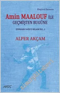 Amin Maalouf İle Geçmişten Bugüne -         2023