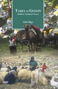 Taşra ve Gezgin: Beldeleri, Yaylalarıyla Konya -         2005