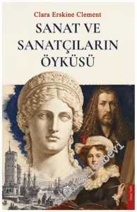 Sanat ve Sanatçıların Öyküsü -