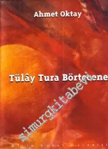 Tülay Tura Börtecene CİLTLİ -        2000