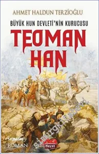 Büyük Hun Devleti'nin Kurucusu Teoman Han -         2023
