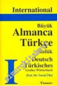 International Büyük Almanca - Türkçe Sözlük = Deutsch Türkisch Grobes Wörterbuch CİLTLİ -