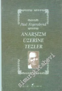 Anarşizm Üzerine Tezler: Kaldırımın Üstünde Tezler Vardır Dizisinden -