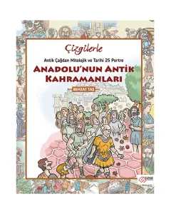 ANADOLUNUN ANTİK KAHRAMANLARI