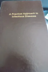 A Practical Approach To Infectious Diseases
