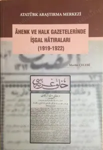 Âhenk ve Halk Gazetelerinde İşgal Hâtıraları (1919-1922)