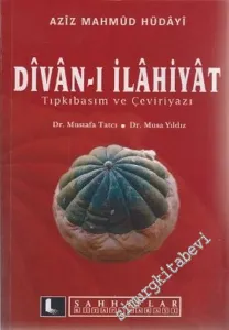 Divân-ı İlahiyât ( Tıpkıbasım ve Çevriyazı ) -        2005