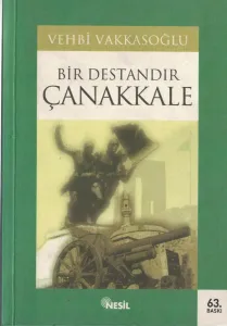 Bir Destandır Çanakkale