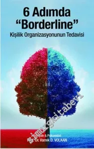 6 Adımda Borderline: Kişilik Organizasyonunun Tedavisi -