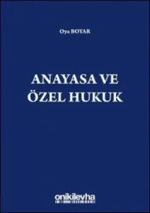 Anayasa ve Özel Hukuk