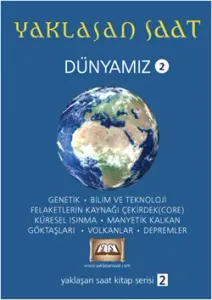 Yaklaşan Saat - Dünyamız 2