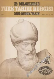 Belgelerle Türk Tarihi Dergisi: Dün / Bugün / Yarın - Aylık Dergi - Sayı: 1      Mart