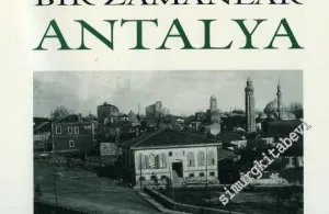 Bir Zamanlar Antalya -