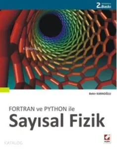 Sayısal Fizik; 46 çözümlü örnek, 68 problem