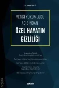 Vergi Yükümlüsü Açısından Özel Hayatın Gizliliği