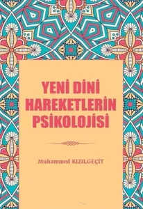 Yeni Dini Hareketlerin Psikolojisi