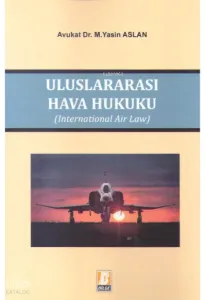 Uluslararası Hava Hukuku (International Air Law)