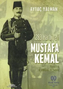 1283 Harbiyeli Mustafa Kemal