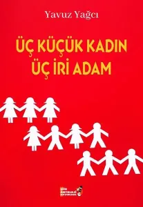 Üç Küçük Kadın Üç İri Adam