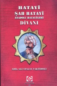 Hatayi Şah Hatayi Anadolu Hatayileri Divanı
