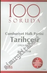 100 Soruda Cumhuriyet Halk Partisi Tarihçesi 1923 - 2012 -