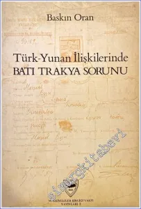 Türk - Yunan İlişkilerinde Batı Trakya Sorunu  -