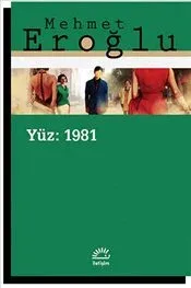 Yüz: 1981 - İLETİŞİM