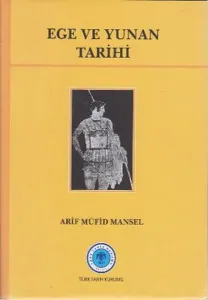 Ege ve Yunan Tarihi Ege ve Yunan Tarihi