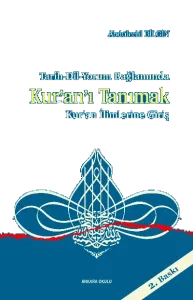 Tarih-Dil-Yorum Bağlamında ;Kur'an'ı Tanımak Kur'an İlimlerine Giriş