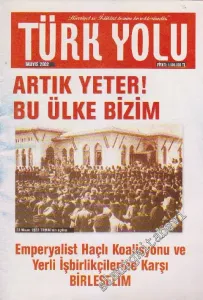 Türk Yolu Dergisi - Dosya: Artık Yeter! Bu Ülke Bizim - Emperyalist Haçlı Koalisyonu Ve Yerli İşbirlikçilerine Karşı Birleşelim - 1      Mayıs 2002